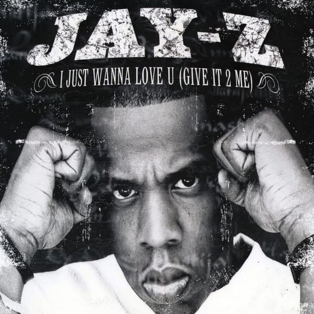 I Just Wanna Love U (Give It 2 Me)