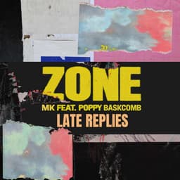 Zone (feat. Poppy Baskcomb) [Late Replies Remix]