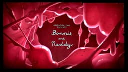 Bonnie and Neddy