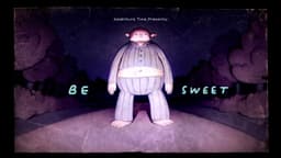 Be Sweet