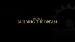 Building the Dream