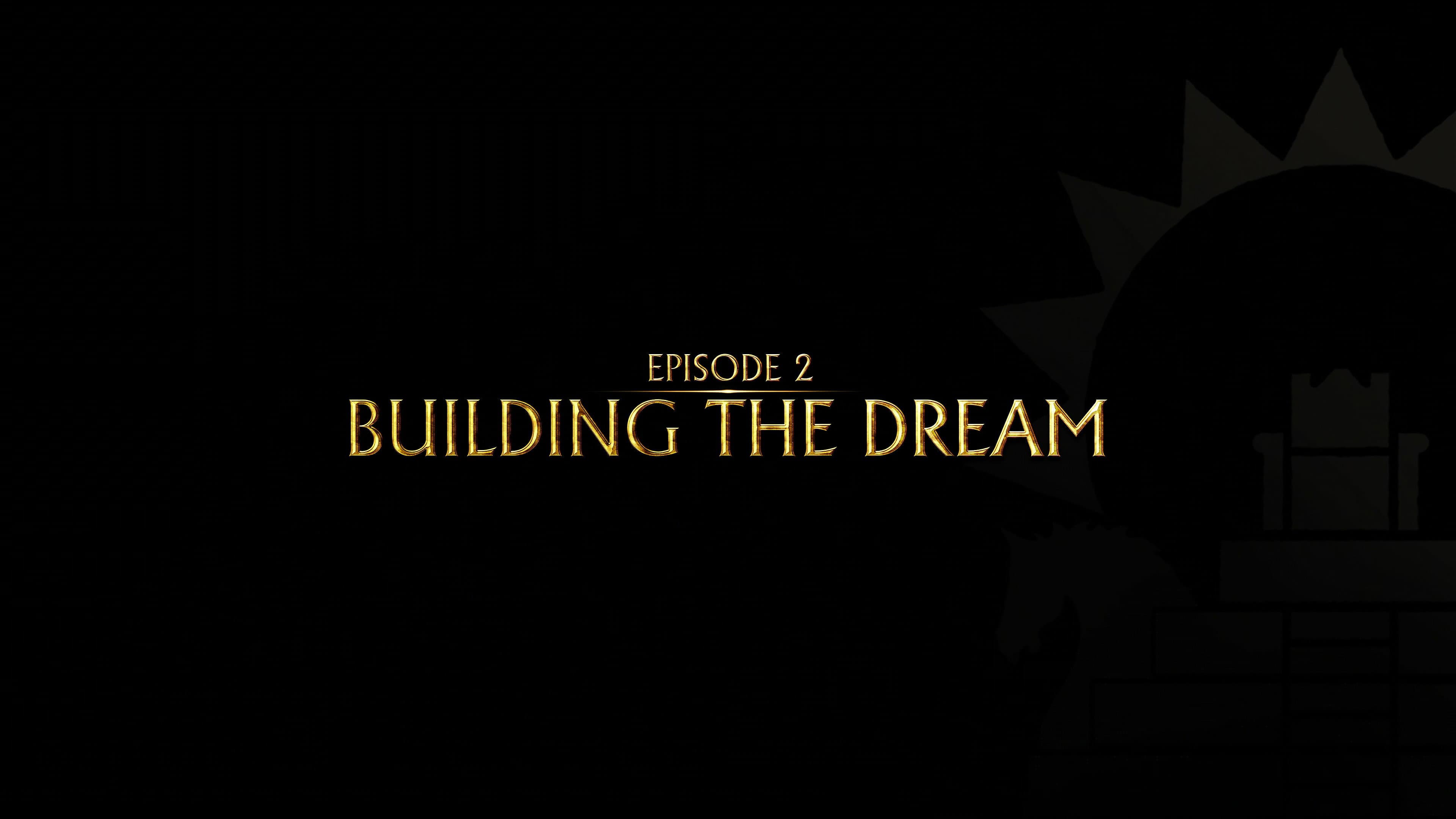 Building the Dream